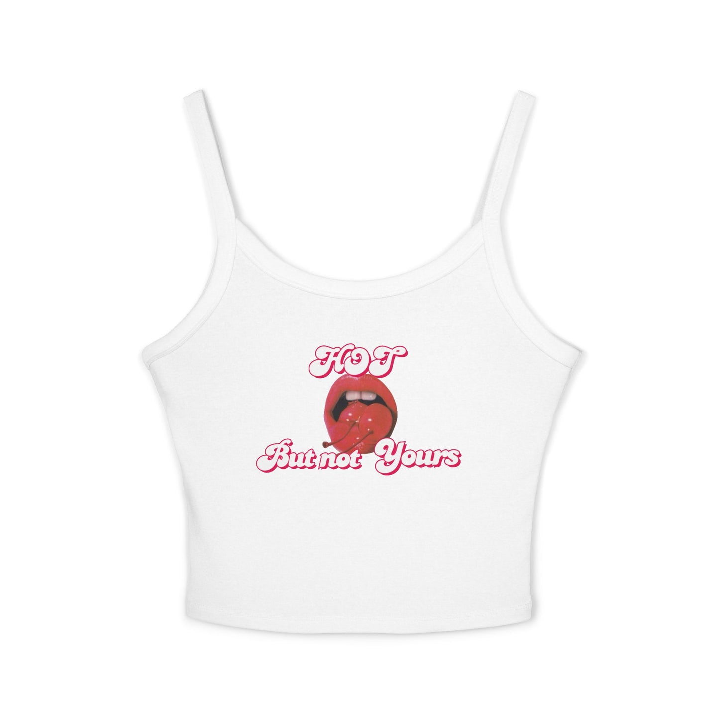 Tank Top - Hot But Not Yours