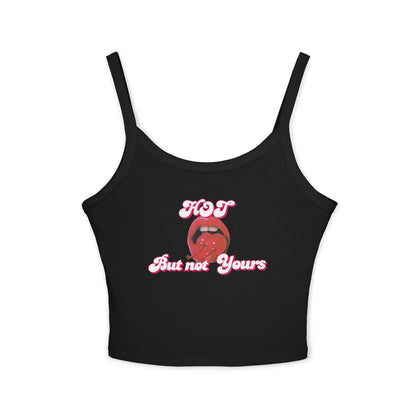 Tank Top - Hot But Not Yours